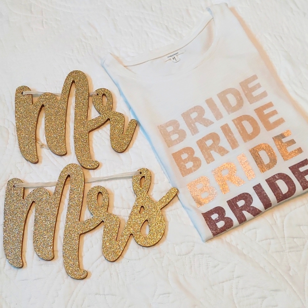 * Maurices Bride Large Tee-Shirt and a Gold Glittered Mr & Mrs Sign, Like New